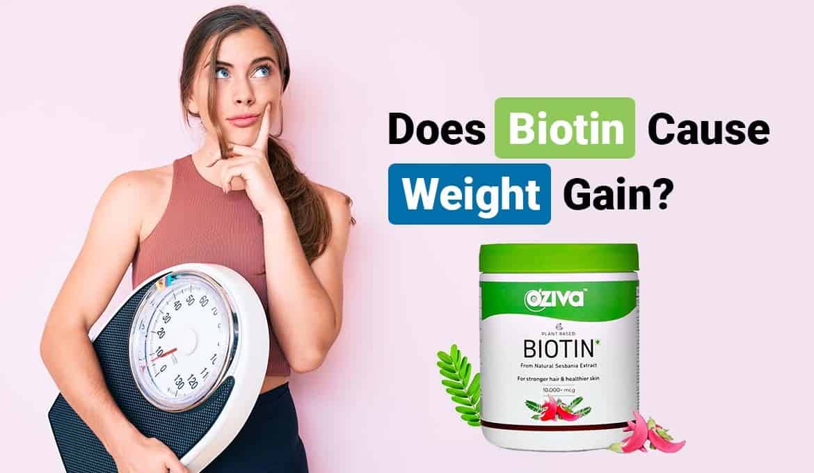Does Biotin Cause Weight Gain