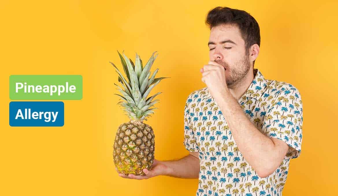 Pineapple Allergy