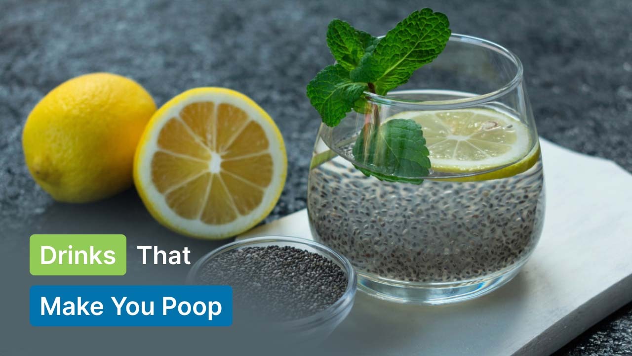Drinks That Make You Poop Immediately