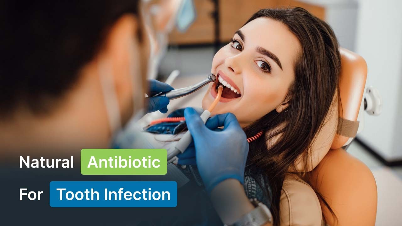 What is the Strongest Natural Antibiotic for Tooth Infection