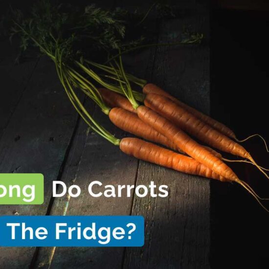 How Long Do Carrots Last In The Fridge